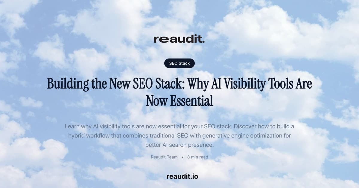 Building the New SEO Stack: Why AI Visibility Tools Are Now Essential