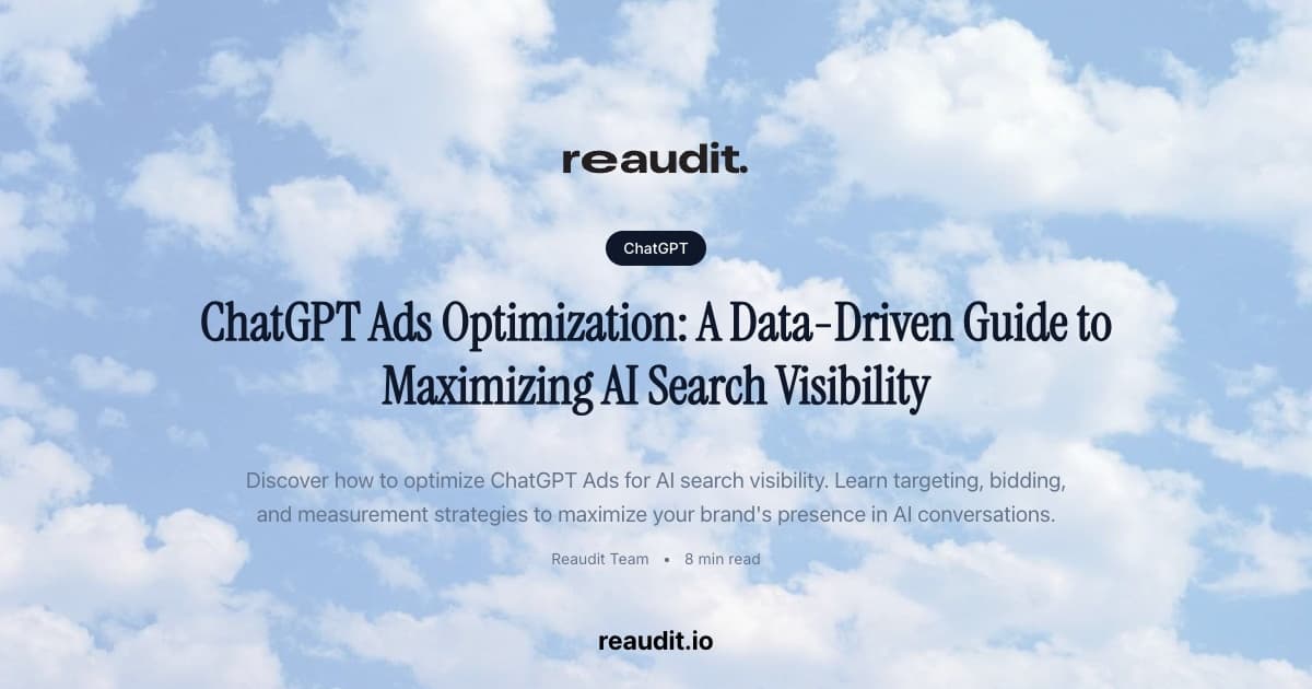 ChatGPT Ads Optimization: A Data-Driven Guide to Maximizing AI Search Visibility