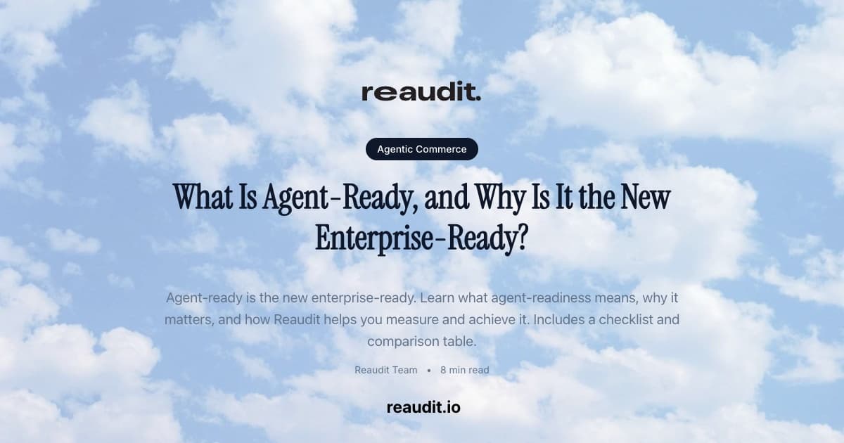 What Is Agent-Ready, and Why Is It the New Enterprise-Ready?