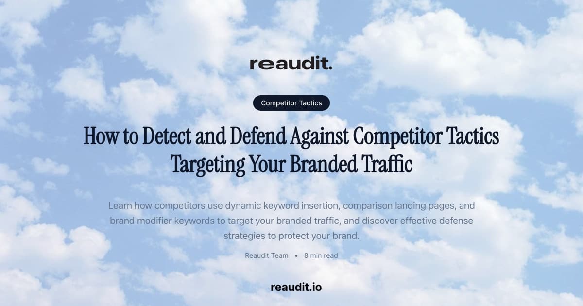 How to Detect and Defend Against Competitor Tactics Targeting Your Branded Traffic