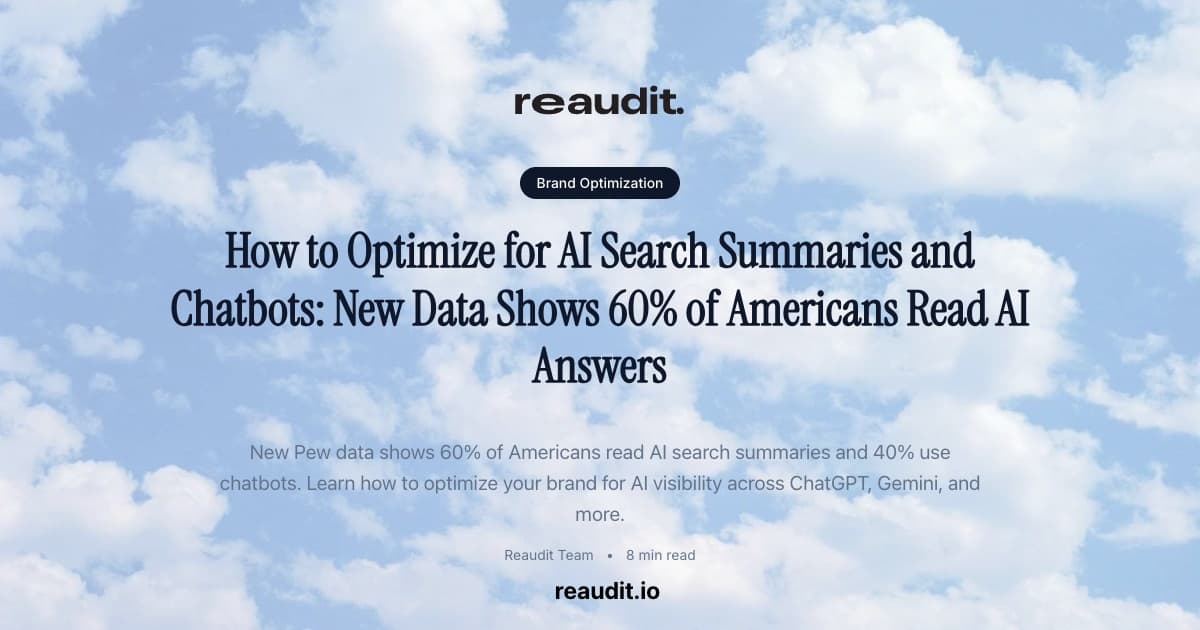 How to Optimize for AI Search Summaries and Chatbots: New Data Shows 60% of Americans Read AI Answers