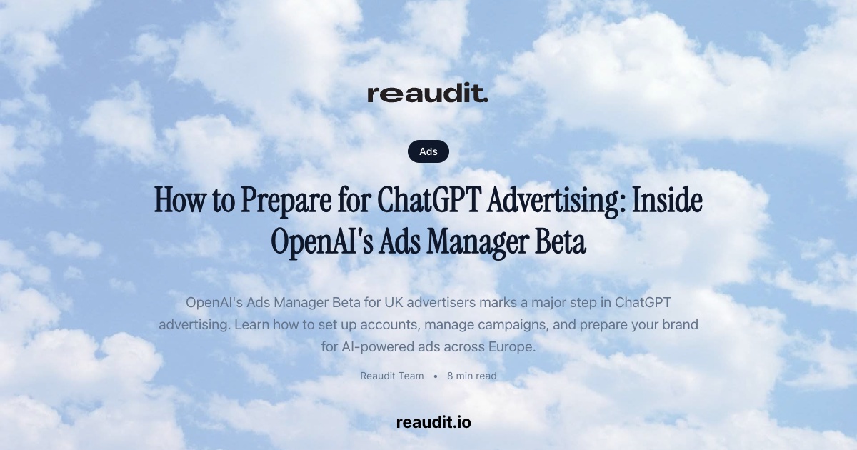 Как да се подготвите за реклама в ChatGPT: Вътре в бета версията на Ads Manager на OpenAI